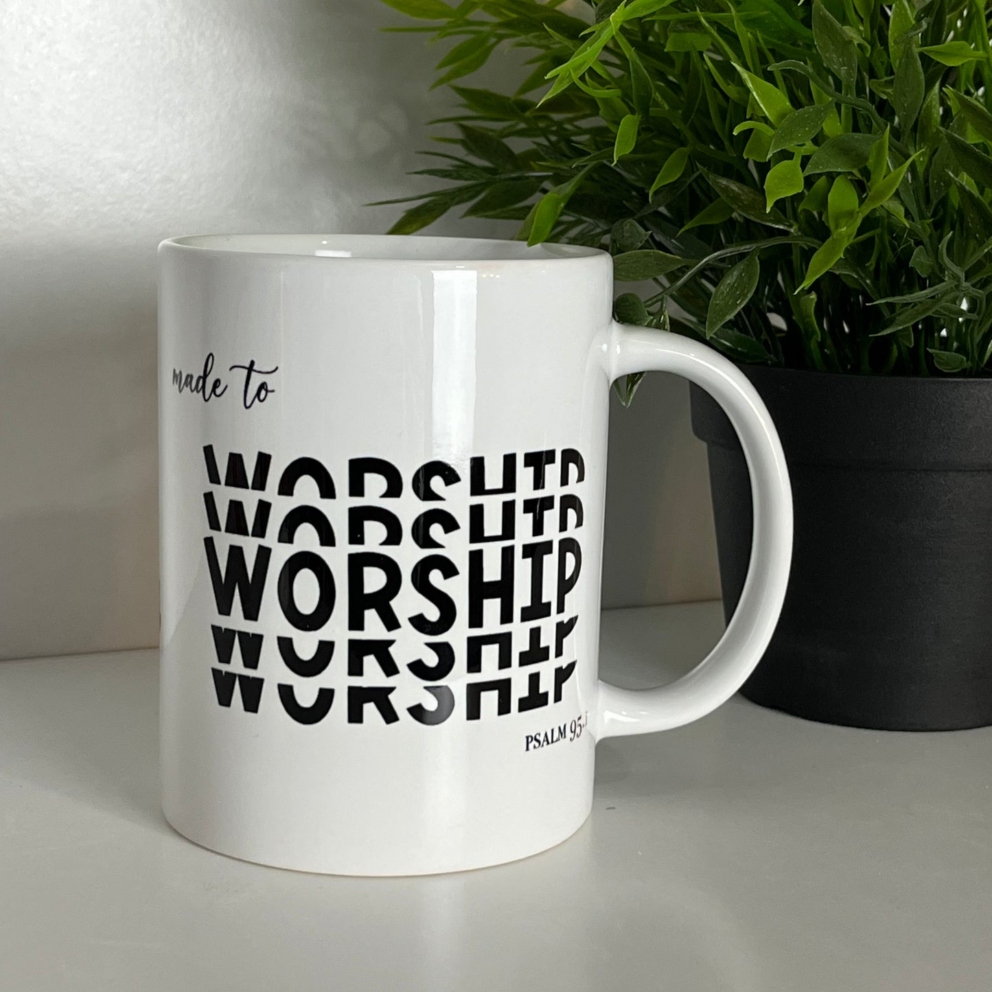 Made To Worship Mug