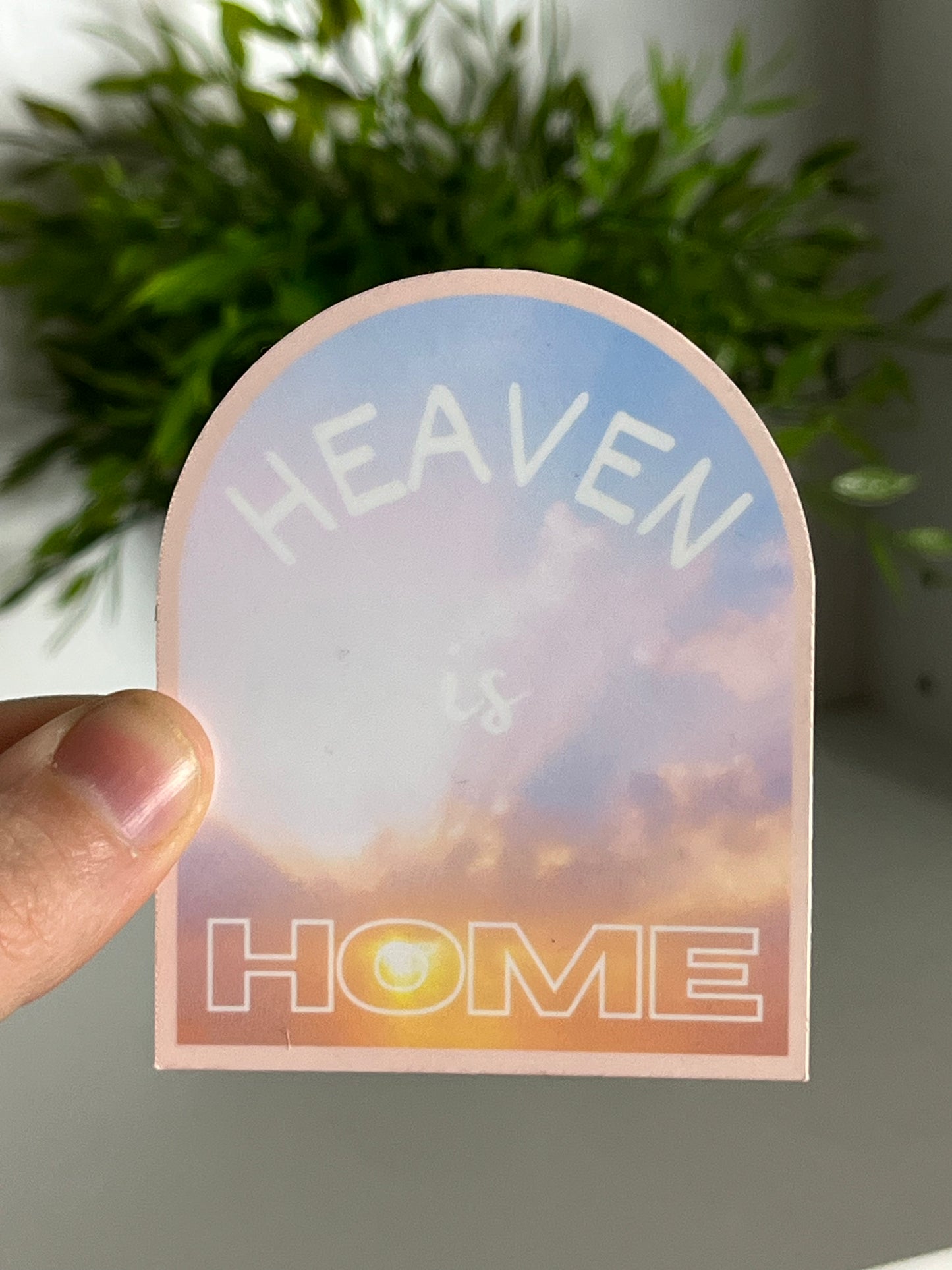 Heaven is Home Sticker