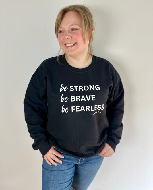 Be Strong Black Sweatshirt