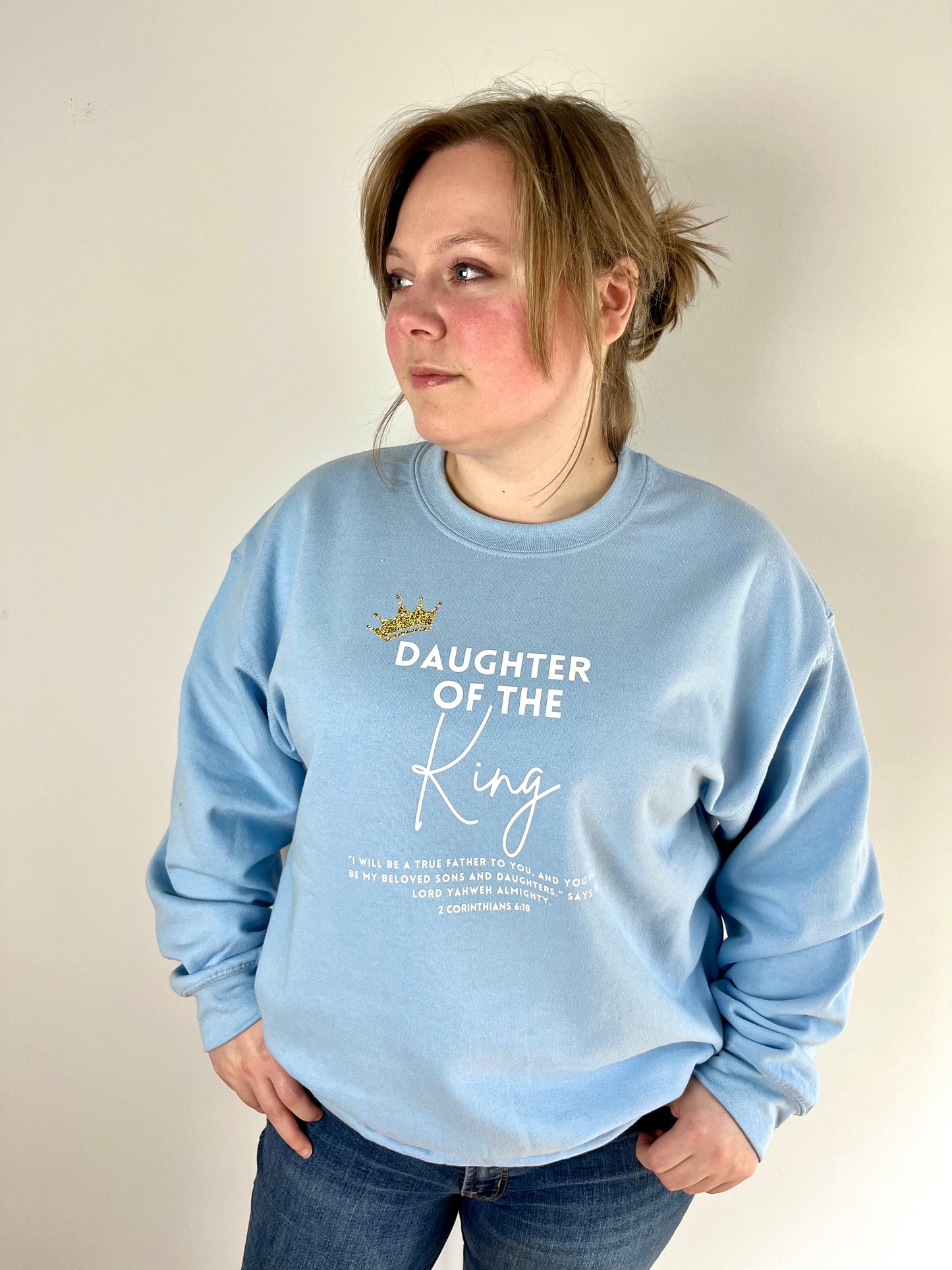 Daughter Of The King Sweatshirt