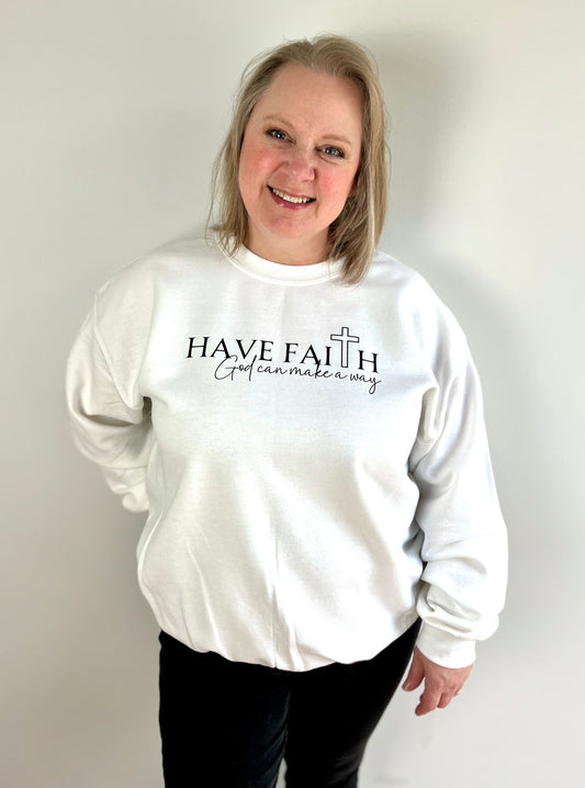 Have Faith White Sweatshirt