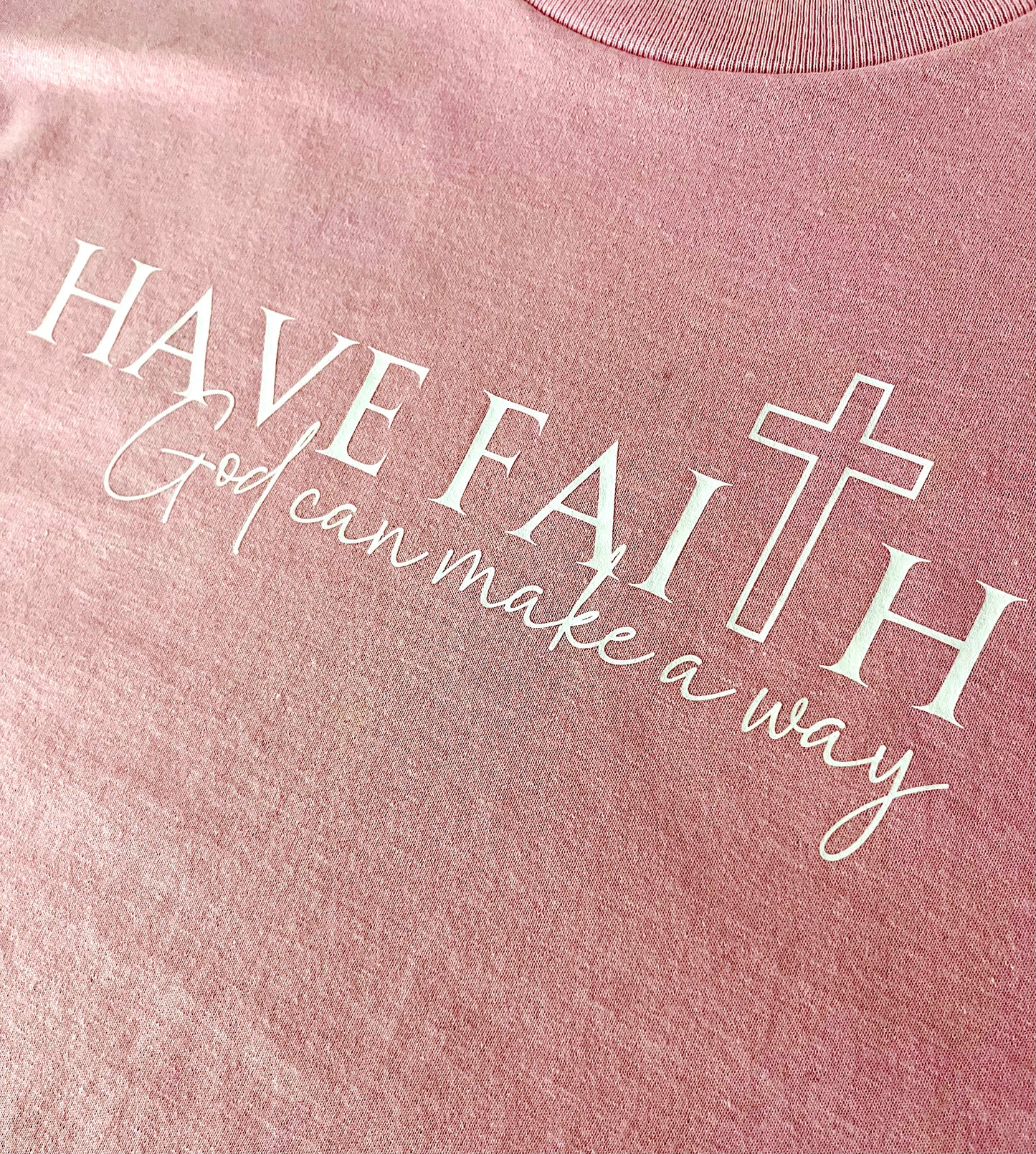 Have Faith Pink T-shirt