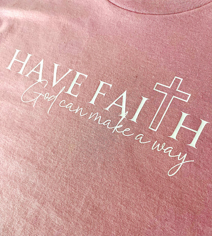 Have Faith T-shirt