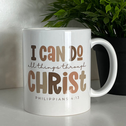 I Can Do All Things Through Christ Mug
