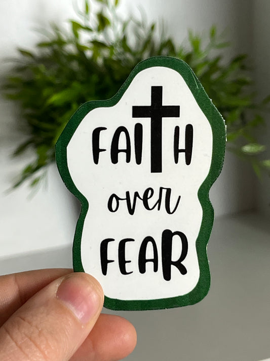 Faith over Fear Sticker