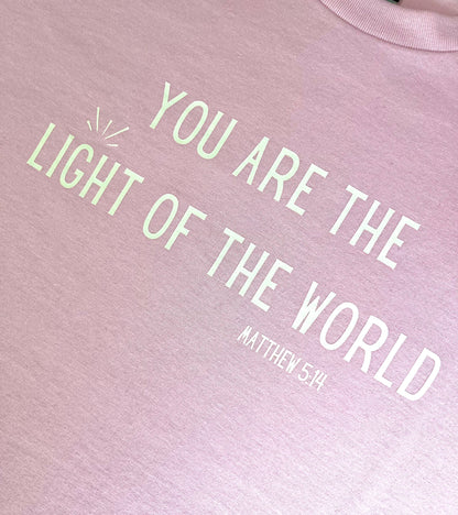 You Are The Light Of The World Pink T-shirt
